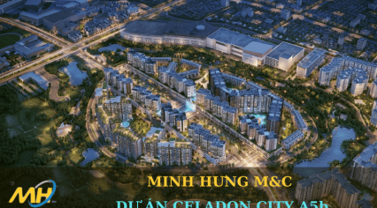 Công ty Minh Hưng M&C - Dự án CELADON CITY A5b